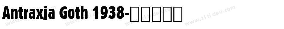 Antraxja Goth 1938字体转换